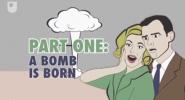 A Bomb is Born 