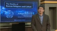 [Ewha Global Online Campus] The reality of Korean religions and culture 01 (Professor Choi Joonsik)